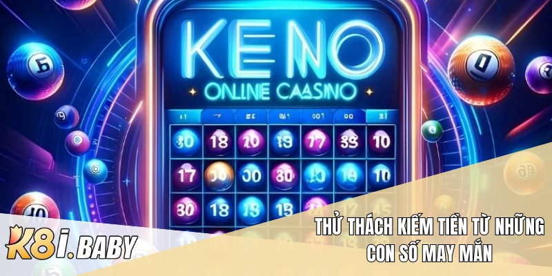Thử thách kiếm tiền từ những con số may mắn